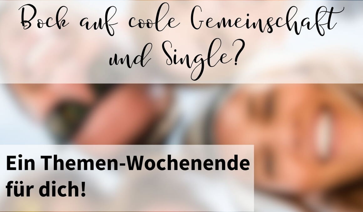 Single-Themen-Wochenende